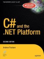 C# and the .Net Platform: Windows Forms and Custom Controls di Andrew Troelsen edito da Apress