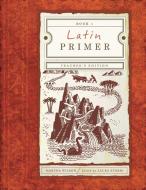 Latin Primer 1 di Martha Wilson edito da Canon Press