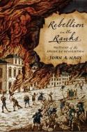 Rebellion in the Ranks: Mutinies of the American Revolution di John A. Nagy edito da WESTHOLME PUB