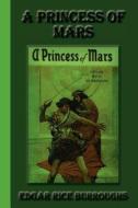 A Princess of Mars di Edgar Rice Burroughs edito da Greenbook Publications, LLC