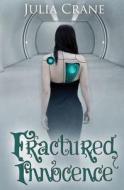 Fractured Innocence di Julia Crane edito da Valknut Press