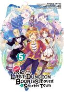 Suppose a Kid from the Last Dungeon Boonies Moved to a Starter Town (Manga) 05 di Toshio Satou, Hajime Fusemachi edito da SQUARE ENIX