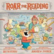 Roar for Reading di Beth Ferry edito da Simon & Schuster Books for Young Readers