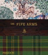 Fife Arms di HAUSER & WIRTH edito da Phaidon Press