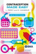 Contraception Made Easy, Second Edition di Laura Percy, Diana Mansour edito da Scion Publishing Ltd