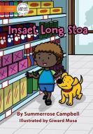 At The Shop - Insaet Long Stoa di Summerrose Campbell edito da Library For All Ltd