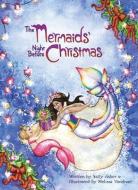 The Mermaids' Night Before Christmas di Sally Asher edito da UNIV OF LOUISIANA AT LAFAYETTE