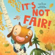 It's Not Fair! di Tammi Salzano, Clever Publishing edito da CLEVER PUB