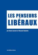 Les Penseurs Liberaux edito da LES BELLES LETTRES