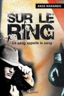 Sur Le Ring di Ange Marando edito da Is Edition
