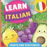 Learn italian - Fruits and vegetables di Gnb edito da Amazon Digital Services LLC - Kdp
