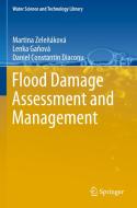 Flood Damage Assessment and Management di Martina Zelenáková, Daniel Constantin Diaconu, Lenka Ganová edito da Springer International Publishing