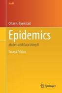Epidemics di Ottar N. Bjornstad edito da Springer International Publishing AG