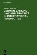 German Banking Law and Practice in International Perspective edito da Walter de Gruyter