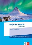 Impulse Physik Oberstufe 2, Arbeitsheft mit interaktiven Übungen edito da Klett Ernst /Schulbuch