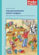 Literaturwerkstatt: Astrid Lindgren di Alexandra Hanneforth edito da Westermann Schulbuch