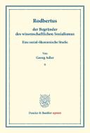 Rodbertus. di Georg Adler edito da Duncker & Humblot