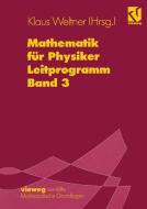 Mathematik für Physiker edito da Vieweg+Teubner Verlag