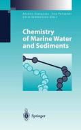 Chemistry of Marine Water and Sediments di Elliott H. Lieb, Antonio Gianguzza, Silvio Sammartano edito da Springer Berlin Heidelberg
