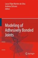 Modeling of Adhesively Bonded Joints edito da Springer-Verlag GmbH