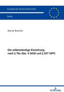 Die selbstständige Einziehung nach § 76a Abs. 4 StGB und § 437 StPO di Marcel Bienhüls edito da Peter Lang