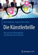 Die Künstlerbrille di Berit Sandberg, Dagmar Frick-Islitzer edito da Springer-Verlag GmbH