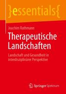 Therapeutische Landschaften di Joachim Rathmann edito da Springer-Verlag GmbH