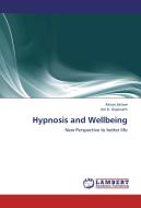 Hypnosis and Wellbeing di Ketan Jaltare, Jini K. Gopinath edito da LAP Lambert Academic Publishing