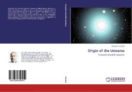 Origin of the Universe di Bhavtosh Chandra edito da LAP Lambert Academic Publishing