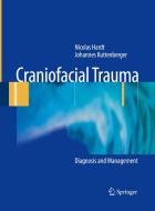 Craniofacial Trauma di Nicolas Hardt, Johannes Kuttenberger edito da Springer-verlag Berlin And Heidelberg Gmbh & Co. Kg