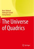 The Universe Of Quadrics di Boris Odehnal, Hellmuth Stachel, Georg Glaeser edito da Springer-Verlag Berlin And Heidelberg GmbH & Co. KG