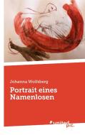 Portrait eines Namenlosen di Johanna Wolfsberg edito da united p.c. Verlag