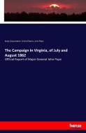 The Campaign in Virginia, of July and August 1862 di Army Department United States, John Pope edito da hansebooks
