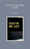 Schatten und Licht di Georg Gumpp edito da Books on Demand