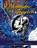 Fliegender Teppich di Annette Kipnowski, Marion Raschke edito da Books on Demand