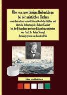 Über ein zuverlässiges Heilverfahren bei der asiatischen Cholera di Julius Stumpf edito da Books on Demand