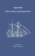 Klüver, Back und Quarterdeck di Ingo Kroll edito da Books on Demand