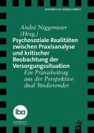 Psychosoziale Realitäten zwischen Praxisanalyse und kritischer Beobachtung der Versorgungssituation edito da Auer-System-Verlag, Carl