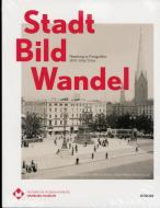 Stadt Bild Wandel edito da Junius Verlag GmbH