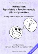 Basiswissen Psychiatrie / Psychotherapie für Heilpraktiker kurzgefasst in Wort und Kullerköpfen di Andreas Seebeck edito da Lotus Press