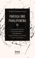 Parerga und Paralipomena II di Arthur Schopenhauer edito da Severus Verlag