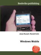 Windows Mobile di Jesse Russell, Ronald Cohn edito da Book On Demand Ltd.
