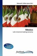 Mexico di Edward R Miller-Jones edito da FastBook Publishing