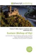 Eustace (bishop Of Ely) edito da Betascript Publishing
