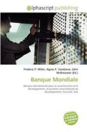 Banque Mondiale di #Miller,  Frederic P.