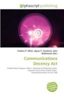Communications Decency Act edito da Betascript Publishing
