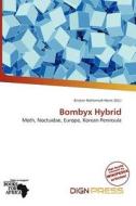 Bombyx Hybrid edito da Dign Press