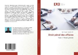 Droit pénal des affaires di Jean Masiala Muanda Vi Y. edito da Editions universitaires europeennes EUE