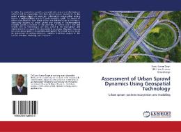 Assessment of Urban Sprawl Dynamics Using Geospatial Technology di Suraj Kumar Singh, SK Insan Ahamed, Shruti Kanga edito da LAP LAMBERT Academic Publishing