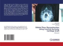 Orbital Floor Reconstruction Using Conch di RITESH VATSA edito da Lightning Source Uk Ltd